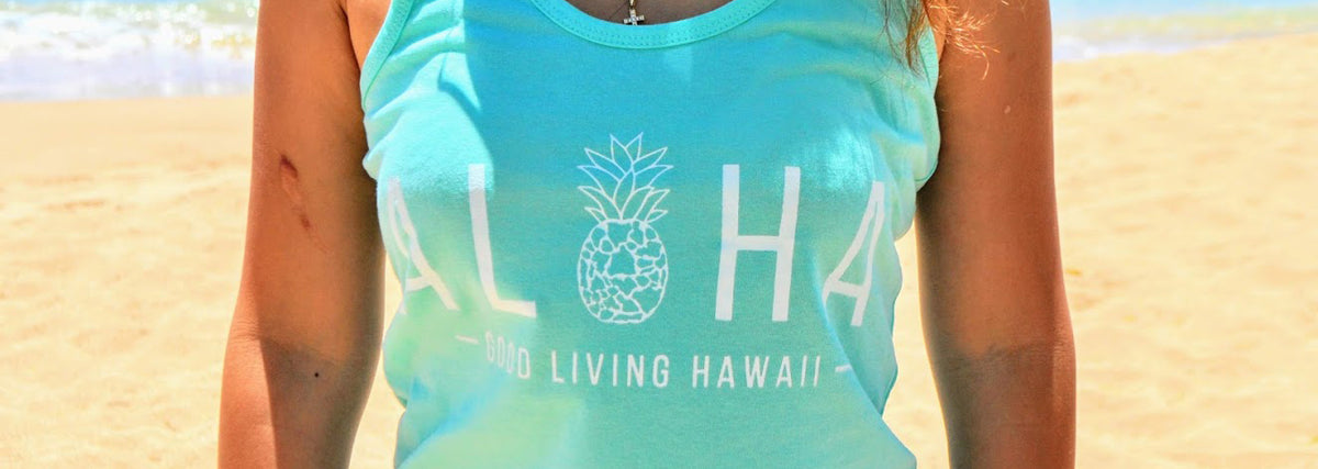 ALOHA COLLECTION – Good Living Hawaii Co